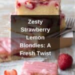Strawberry Lemon Blondies Recipe
