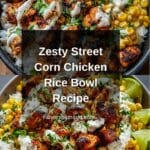Street Corn Chicken Rice Bowl Recipe