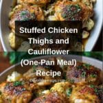 Stuffed Chicken Thighs and Cauliflower (One-Pan Meal) Recipe