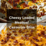 Cheesy Loaded Meatloaf Casserole Recipe