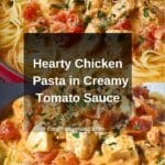 Chicken Pasta in Creamy Tomato Sauce Recipe
