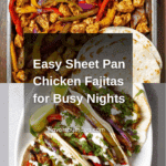 Sheet Pan Chicken Fajitas Recipe