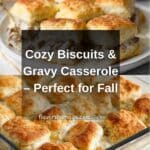 Biscuits and Gravy Casserole Recipe