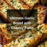 The Best Garlic Bread You’ll Ever Eat Recipe