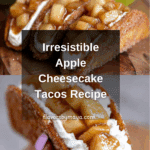 Apple Cheesecake Tacos Recipe
