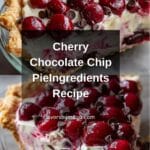 Cherry Chocolate Chip PieIngredients: Recipe