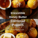 Southern-Style Honey Butter Cornbread Poppers Delight Recipe
