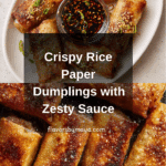 Crispy Rice Paper Dumplings Recipe (with Dipping Sauce)