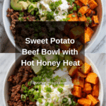 Sweet Potato Beef Bowl with Hot Honey and Cottage Cheese Recipe