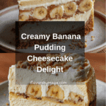 Banana Pudding Cheesecake Recipe