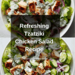 TZATZIKI CHICKEN SALAD: Discover a Refreshing Delight! Recipe