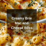 Brie Mac and Cheese: An Amazing Ultimate Recipe for Comfort