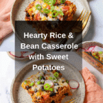 Rice and Bean Casserole with Sweet Potatoes Recipe
