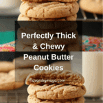 Thick and Chewy Peanut Butter Cookies Recipe