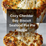 Cheddar Bay Biscuit Seafood Pot Pie: An Incredible Comforting Delight