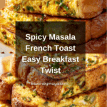 Quick Masala French Toast Recipe