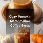 Vanilla Pumpkin Marshmallow Coffee Syrup Recipe