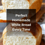 Easy Homemade White Bread Recipe