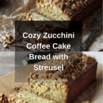 Zucchini Coffee Cake Bread with Cinnamon Streusel Recipe