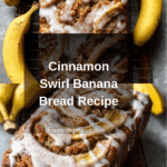 Cinnamon Swirl Banana Bread Recipe