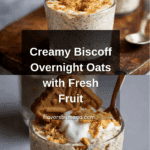Biscoff Overnight Oats Recipe