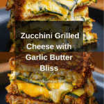 Zucchini Grilled Cheese: Irresistible Garlic Butter Recipe