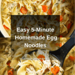 Five Minute Homemade Egg Noodles Recipe