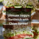 The Ultimate Veggie Sandwich Recipe
