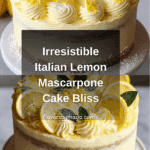 Italian Lemon Mascarpone Layer Cake Recipe