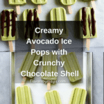 California Avocado Ice Pops with Chocolate Magic Shell Recipe