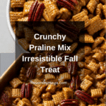Praline Crunch Recipe