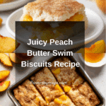Peach Butter Swim Biscuits Recipe