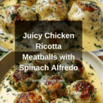Chicken Ricotta Meatballs with Spinach Alfredo Sauce Recipe
