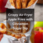Air Fryer Apple Fries Recipe