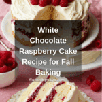 White Chocolate Raspberry Cake Recipe