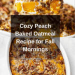 Peach Baked Oatmeal Recipe