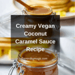 Vegan Coconut Caramel Sauce (Vegan Caramel) Recipe