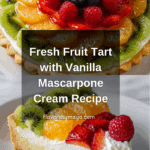 Fresh Fruit Tart with Vanilla Mascarpone Cream Recipe