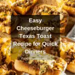 Cheeseburger Texas Toast Recipe