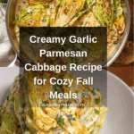 Creamy Garlic Parmesan Cabbage Recipe