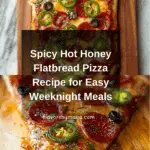 Delicious Hot Honey Flatbread Pizza Recipe