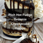 Hot Fudge Sundae Brownie Cheesecake Recipe