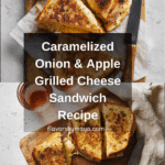 Caramelized Onion and Apple Grilled Cheese Sandwich Recipe
