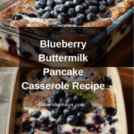 Blueberry Buttermilk Pancake Casserole Recipe