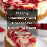 Strawberry Swirl Cheesecake Recipe