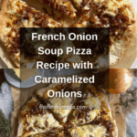 French Onion Soup Pizza Recipe