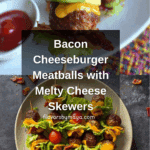 Bacon Cheeseburger Meatballs Recipe