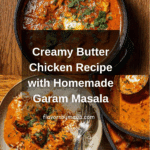 Butter Chicken/Murgh Makhani Recipe