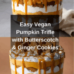Easy Vegan Pumpkin Trifle Recipe